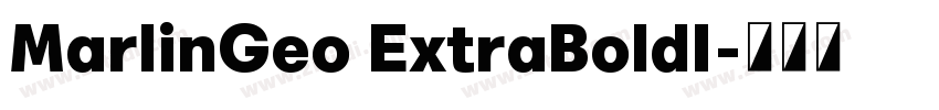 MarlinGeo ExtraBoldI字体转换